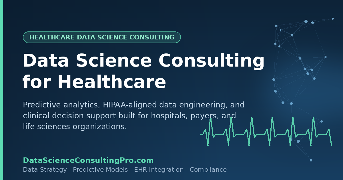 Data science consulting for healthcare, featured image for DataScienceConsultingPro showing predictive analytics and compliance themes.